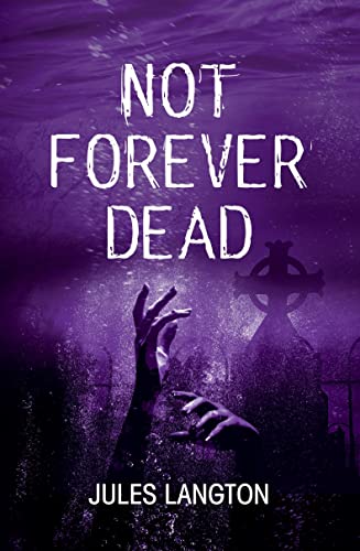NOT FOREVER DEAD: Continuing the story of Ellie and her magical journey