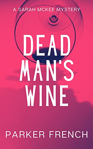 Dead Man's Wine: Murder in Wine Country