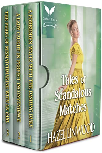 Tales of Scandalous Matches: A Historical Regency Romance Collection by ...
