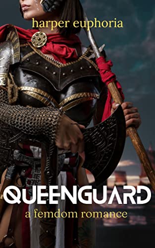 Queenguard: A Femdom Romance