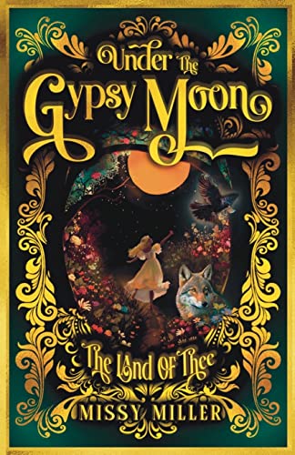Under The Gypsy Moon: The Land of Thee
