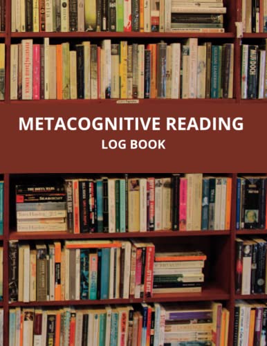 METACOGNITIVE READING LOG: Diary for Books Lovers and Students to Keep ...