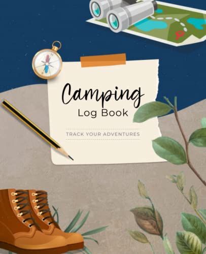 Camping Log Book: Track Your Adventures: Camping journal & rv logbook