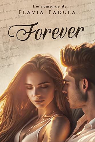 Forever: Spin Off de O Clube das Mães Solteiras (Amores Eternos Livro 1)