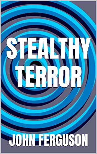 Stealthy Terror: