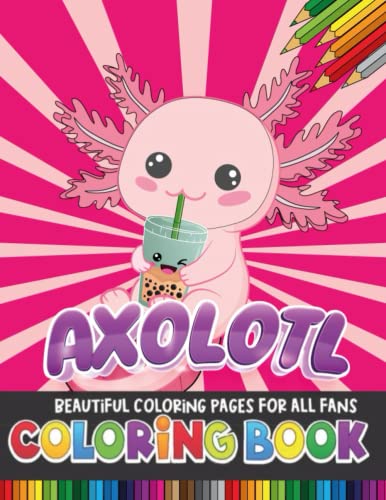 axolotl coloring book: +60 beautiful design for kids by AXO-CREATIVE ...