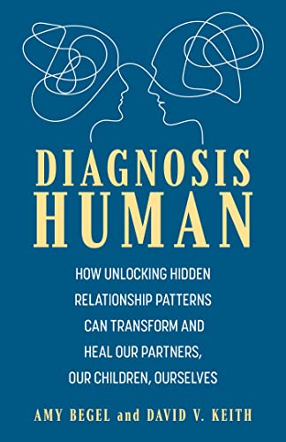 How Unlocking Hidden Relationship Patterns Can Transform and Heal Our Children, Our Partners, Ourselves