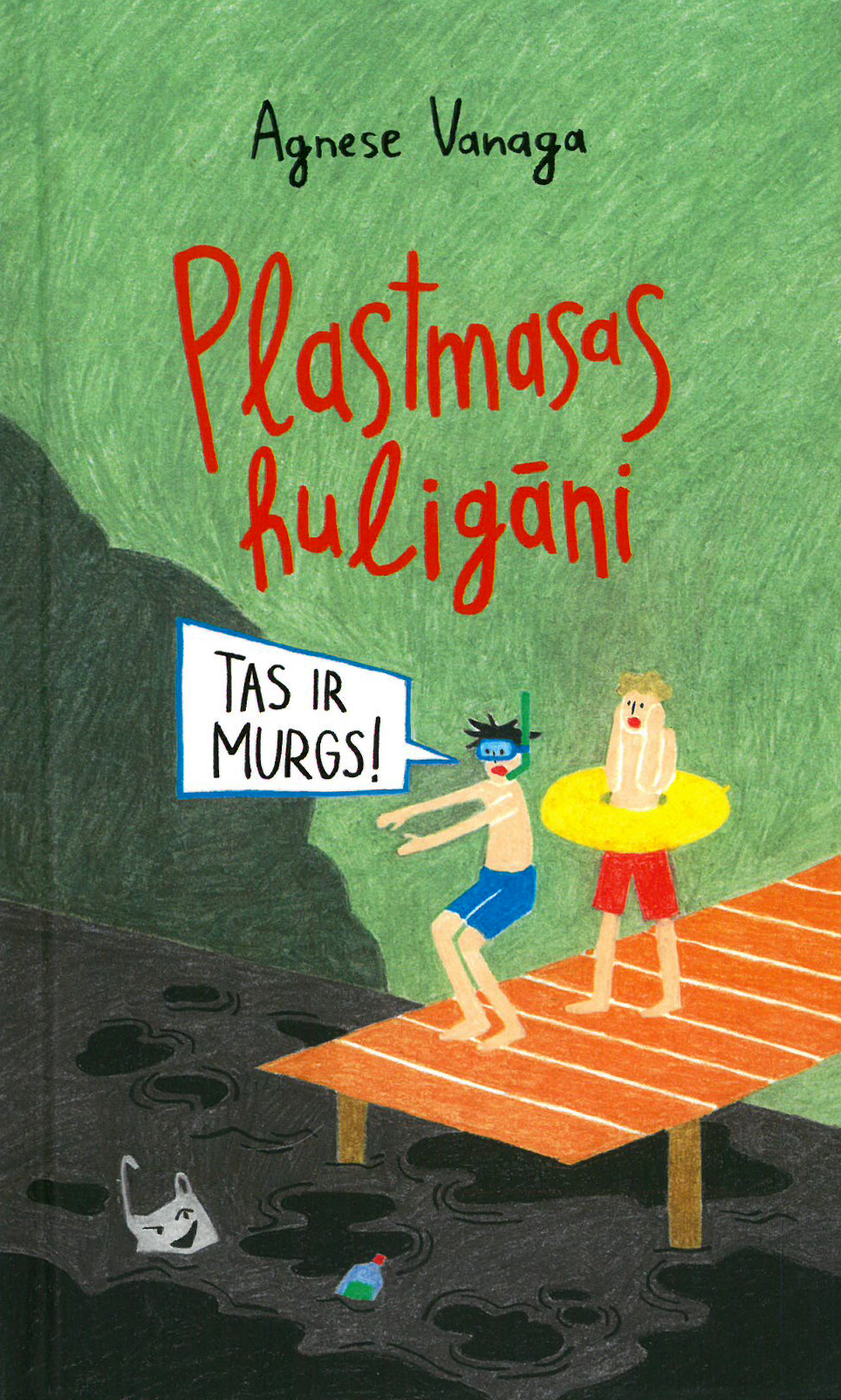 Plastmasas huligāni. Tas ir murgs!