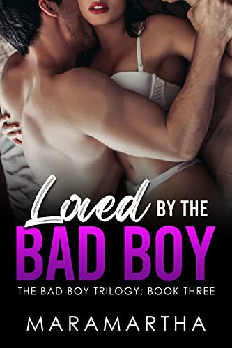 Loved By The Bad Boy