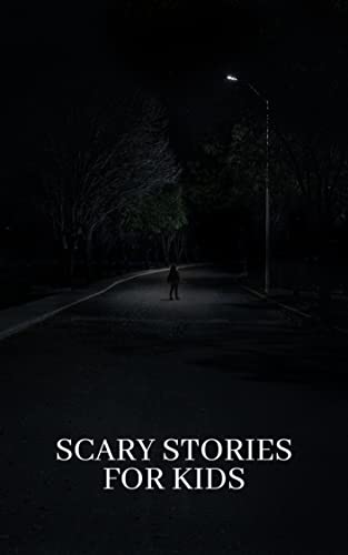 Scary Stories for Kids: 20+ Short Horror Short Stories for Kids by Ryan Hall | Goodreads