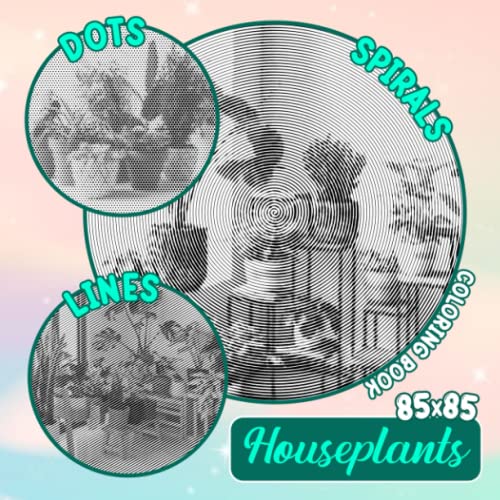 Houseplants Dots Lines Spirals Coloring Book: Plant In House Spiral ...