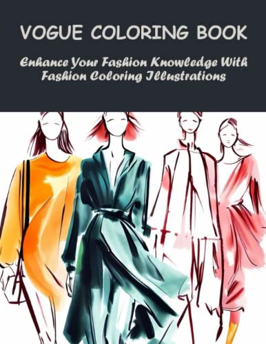 Vogue Coloring Book: Enhance Your Fashion Knowledge With Fashion ...