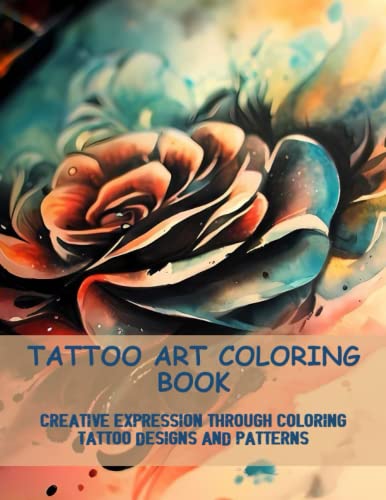 Tattoo Art Coloring Book: Creative Expression Through Coloring Tattoo