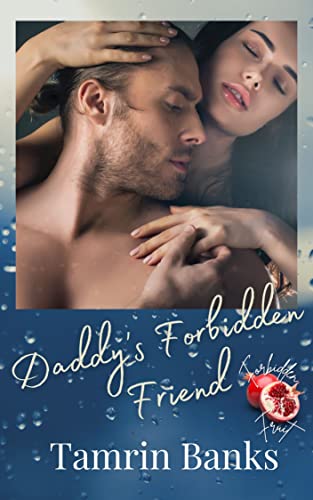 Daddy's Forbidden Friend