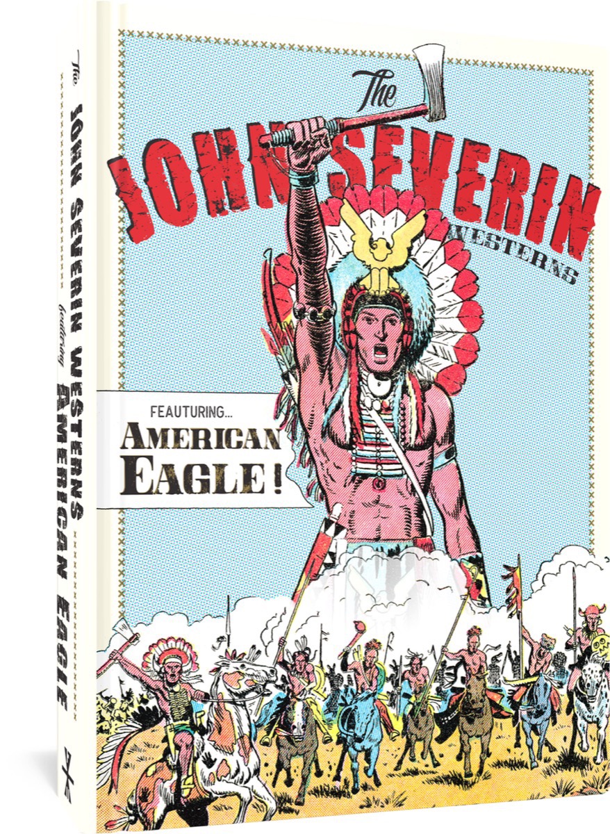 The John Severin Westerns Featuring American Eagle book cover