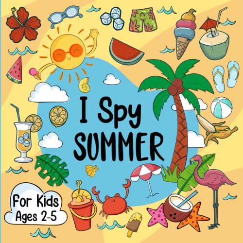 I Spy Summer For Kids Ages 2-5: Eye Spy Picture Puzzle And Coloring