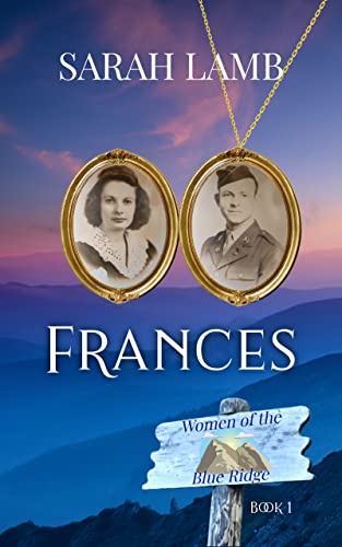 Frances (Women of the Blue Ridge) by Sarah Lamb | Goodreads