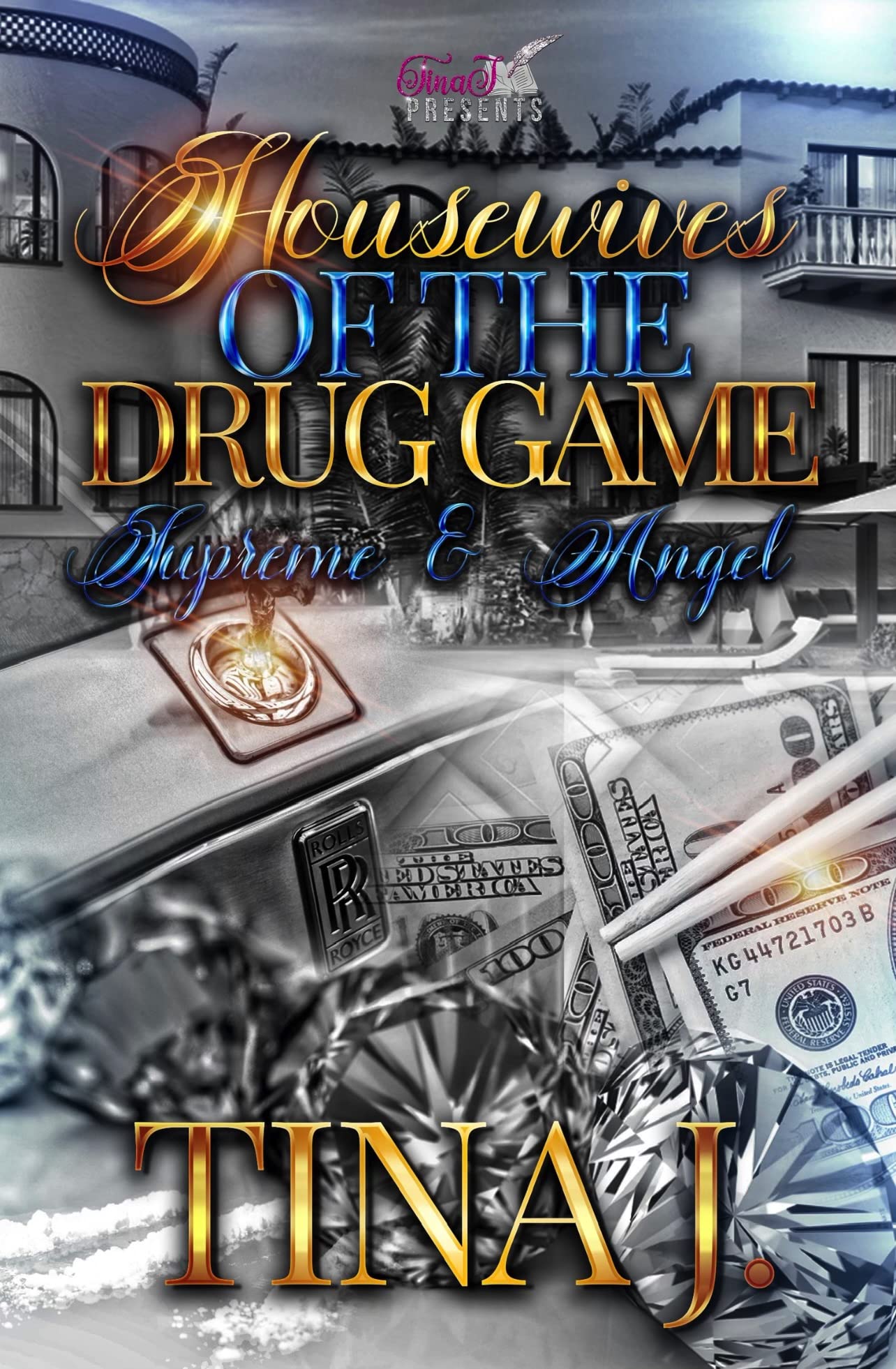 Housewives of The Drug Game: Supreme & Angel