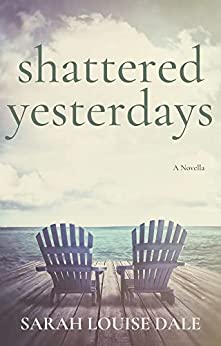 Shattered Yesterdays