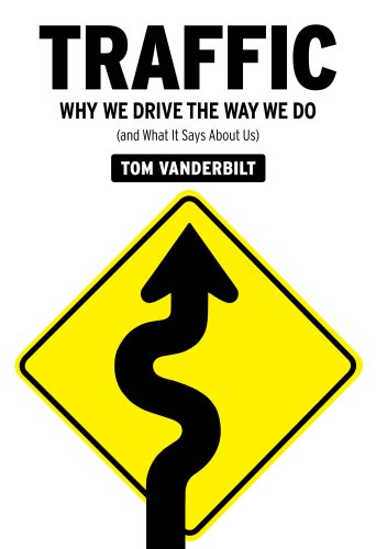 Traffic: Why We Drive the Way We Do by Tom Vanderbilt | Goodreads