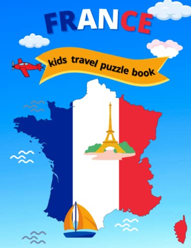 France: Travel Puzzle Book for Kids 6-10, French-themed activities