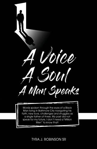 A Voice, A Soul, A Man Speaks