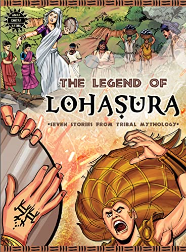The Legend of Lohasura – Seven Stories from Tribal Mythology