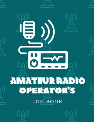 Amateur Radio Operator's LogBook: Quick Reference Guide included ...