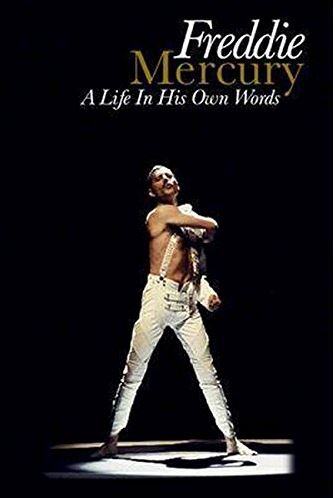 Freddy Mercury: His life in his own words