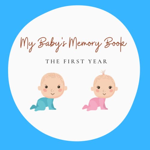 My Baby's Memory Book the first year Memory Book for Boys and Girls