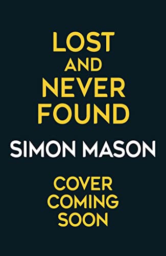Lost and Never Found: the twisty DI Ryan Wilkins Mystery set in Oxford ...