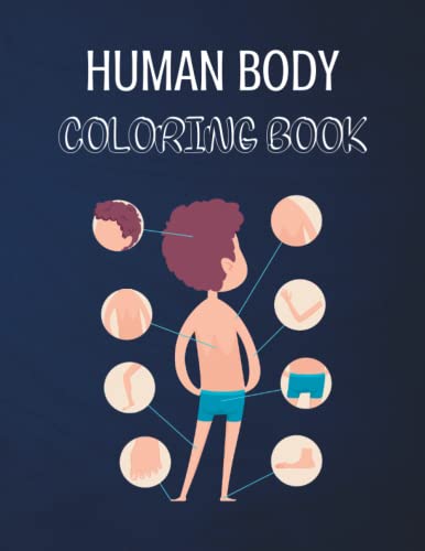 Human Body Coloring Book: Anatomy Coloring Book For Kids by Abigail