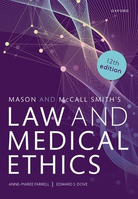 Mason and McCall Smiths Law and Medical Ethics 12th Edition book cover
