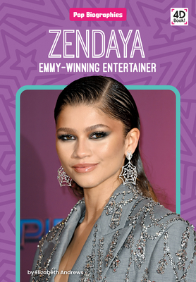 Zendaya: Emmy-Winning Entertainer by Elizabeth Andrews | Goodreads