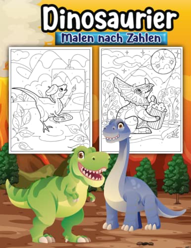 Malen nach Zahlen Dinosaurier: Ein spannendes Malbuch für Kinder ab 4