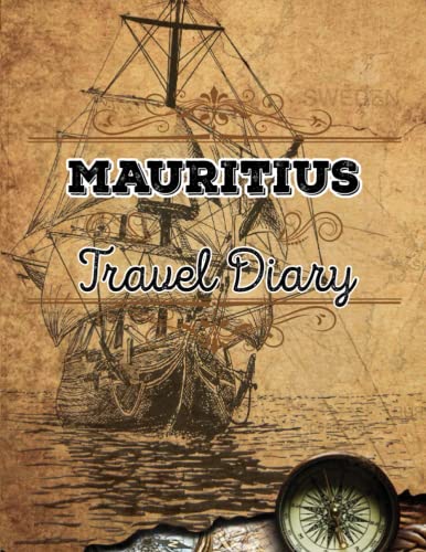Mauritius Travel Diary: Mauritius Travel Journal Notebook 120 Pages