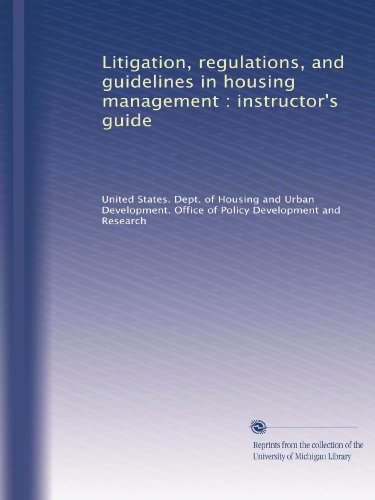 Litigation, regulations, and guidelines in housing management ...