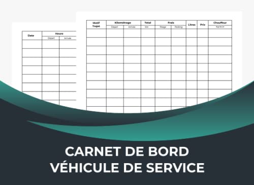 Carnet De Bord Véhicule De Service: Suivi Kilométrique Pour Véhicule De