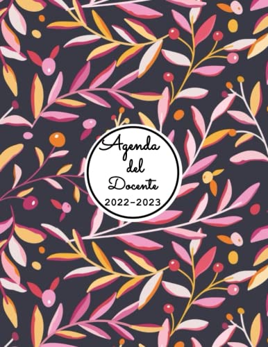 Agenda del Docente 2022 2023: Pianificatore pratico per insegnante