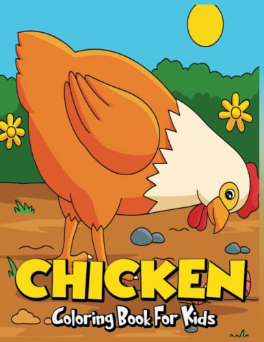 Chicken Coloring Book For Kids: Fun And Easy Chicken And Rooster ...