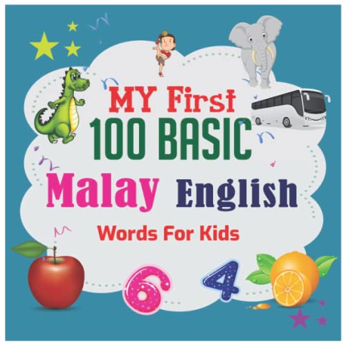 My First 100 Basic Malay English Words For Kids 130+ Words An