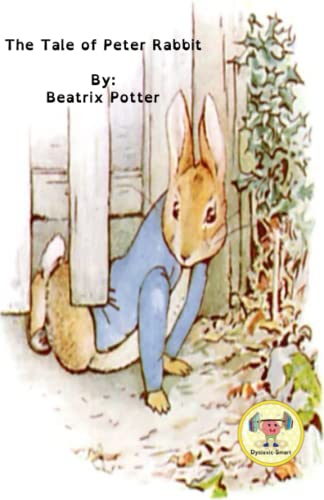 (Dyslexic-Smart) The Tail of Peter Rabbit (Open Domain by Beatrix ...
