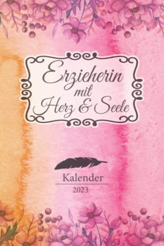 Erzieherin Kalender 2023: Geschenk Wochenplaner,Terminkalender 2023 für