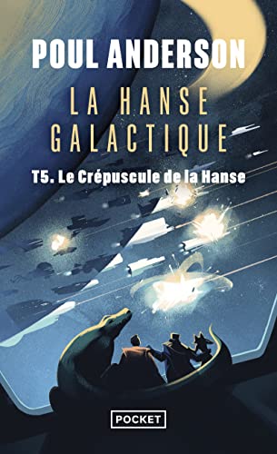 La Hanse galactique - tome 5 Le Crépuscule de la Hanse book cover