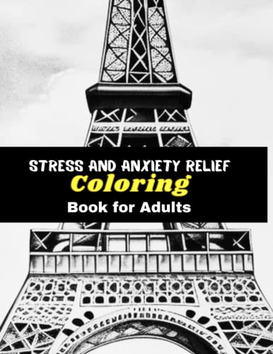 Stress and Anxiety Relief Coloring Book for Adults: Over 90 Relaxing