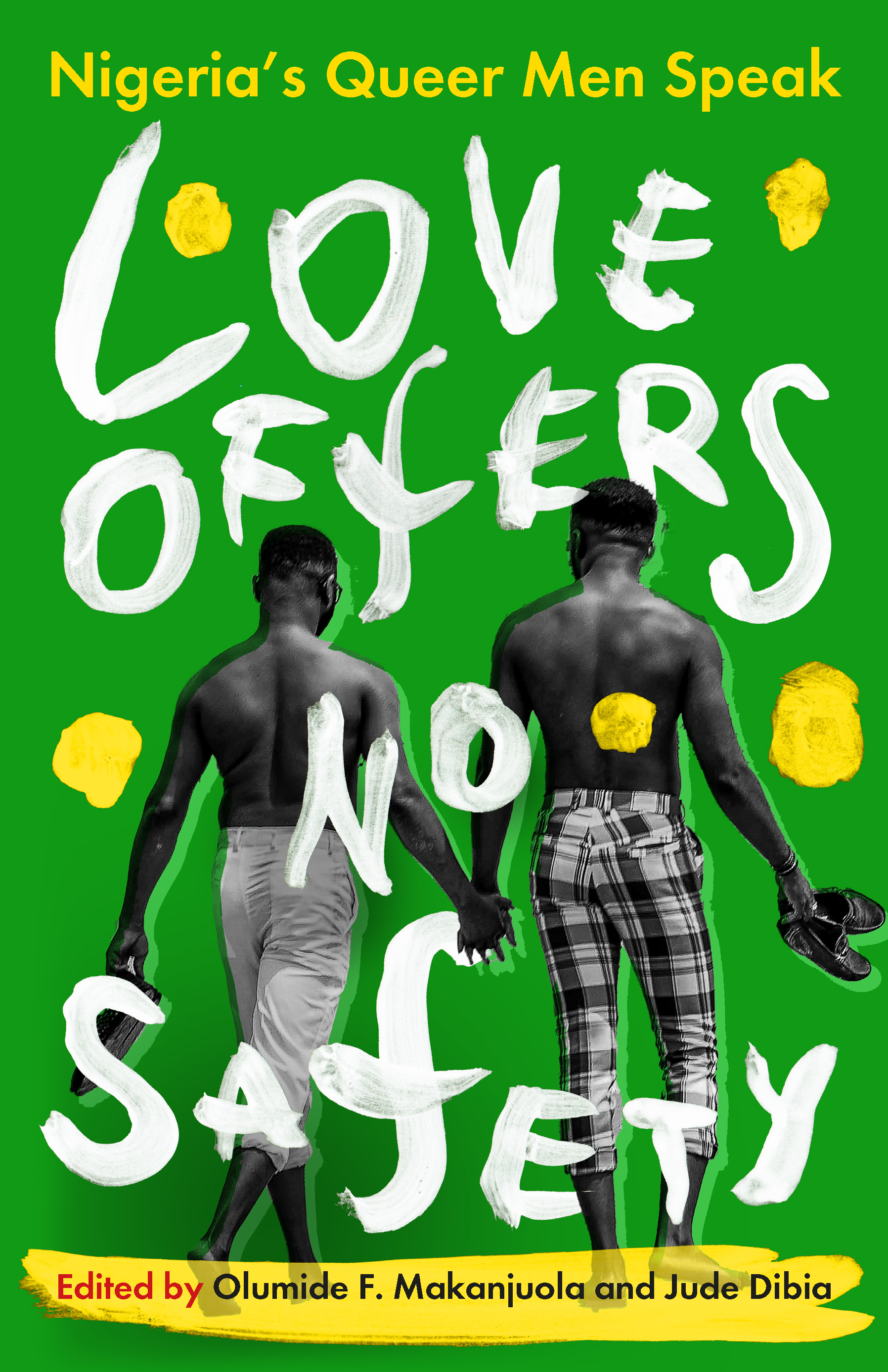 Love Offers No Safety: Nigeria's Queer Men Speak
