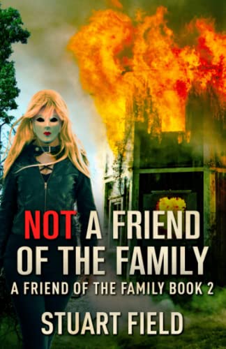 Not a Friend of the Family