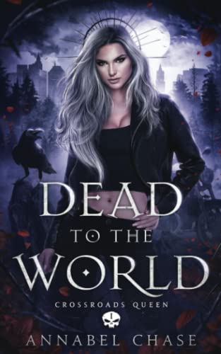Dead to the World (Crossroads Queen, #1)