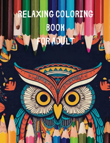 Relaxing Coloring Book For Adults: Adult Coloring Book with Stress ...