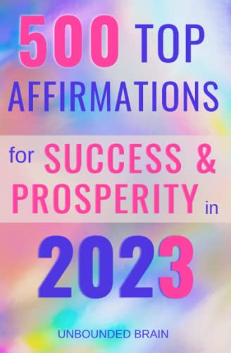 500 TOP Affirmations for Prosperity & Success in 2023 | Powerful ...